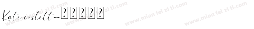 Kate coslett字体转换
